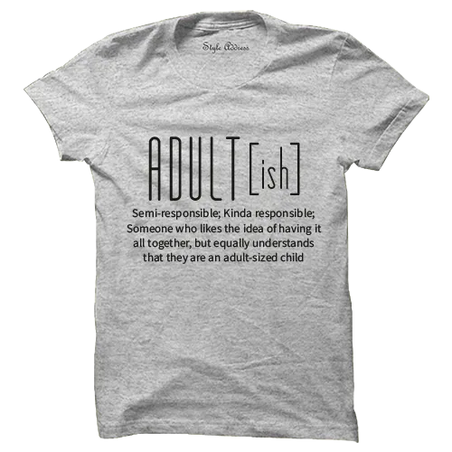 Adultish T-shirt